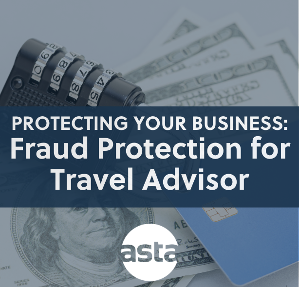 Protecting Your Business: Fraud Protection for Travel Advisors